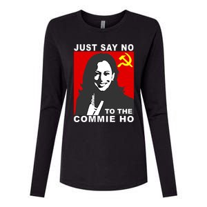 Just Say No To The Commie Ho Kamala Harris Womens Cotton Relaxed Long Sleeve T-Shirt