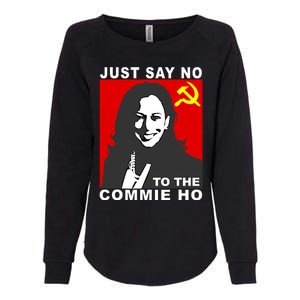 Just Say No To The Commie Ho Kamala Harris Womens California Wash Sweatshirt