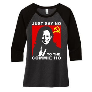 Just Say No To The Commie Ho Kamala Harris Women's Tri-Blend 3/4-Sleeve Raglan Shirt