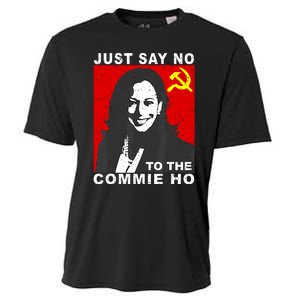 Just Say No To The Commie Ho Kamala Harris Cooling Performance Crew T-Shirt