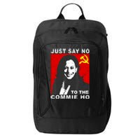 Just Say No To The Commie Ho Kamala Harris City Backpack