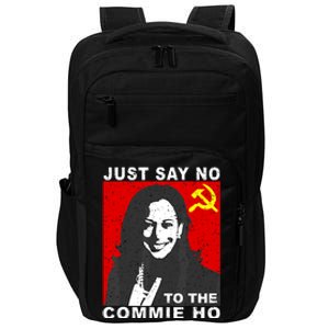 Just Say No To The Commie Ho Kamala Harris Impact Tech Backpack