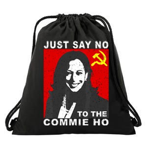 Just Say No To The Commie Ho Kamala Harris Drawstring Bag