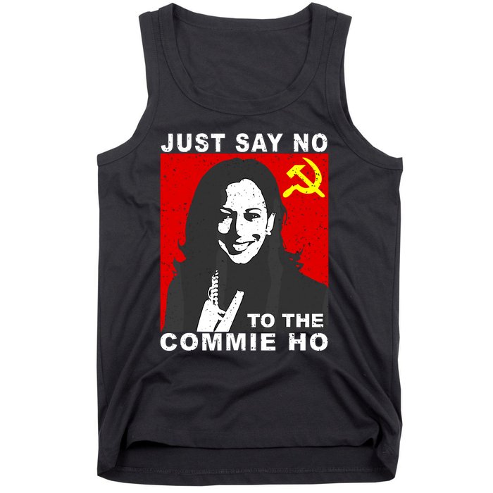 Just Say No To The Commie Ho Kamala Harris Tank Top