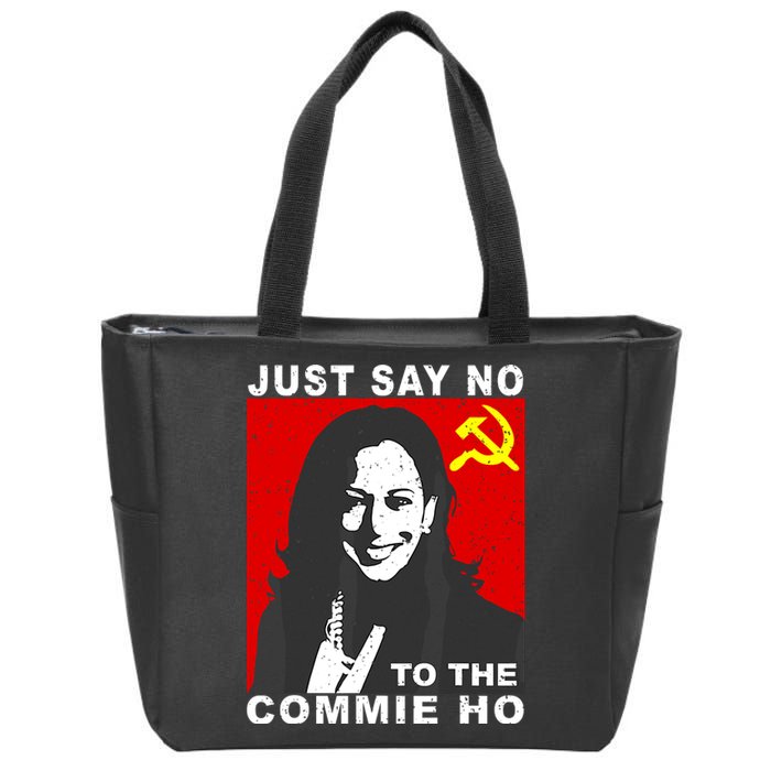 Just Say No To The Commie Ho Kamala Harris Zip Tote Bag