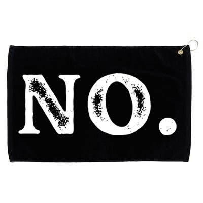 Just Simply NO . Great Funny Grommeted Golf Towel