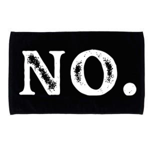 Just Simply NO . Great Funny Microfiber Hand Towel