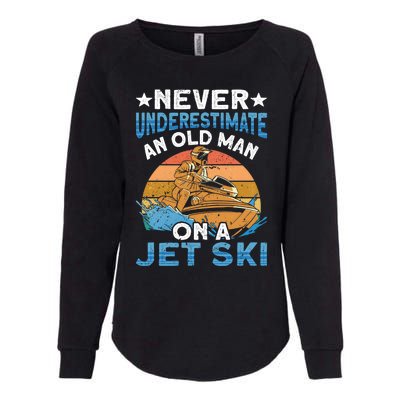 Jet Skiing Never Underestimate An Old On A Jet Ski Gift Womens California Wash Sweatshirt