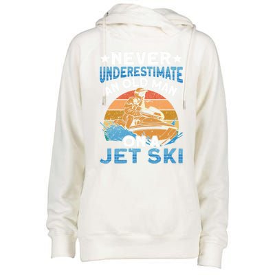 Jet Skiing Never Underestimate An Old On A Jet Ski Gift Womens Funnel Neck Pullover Hood