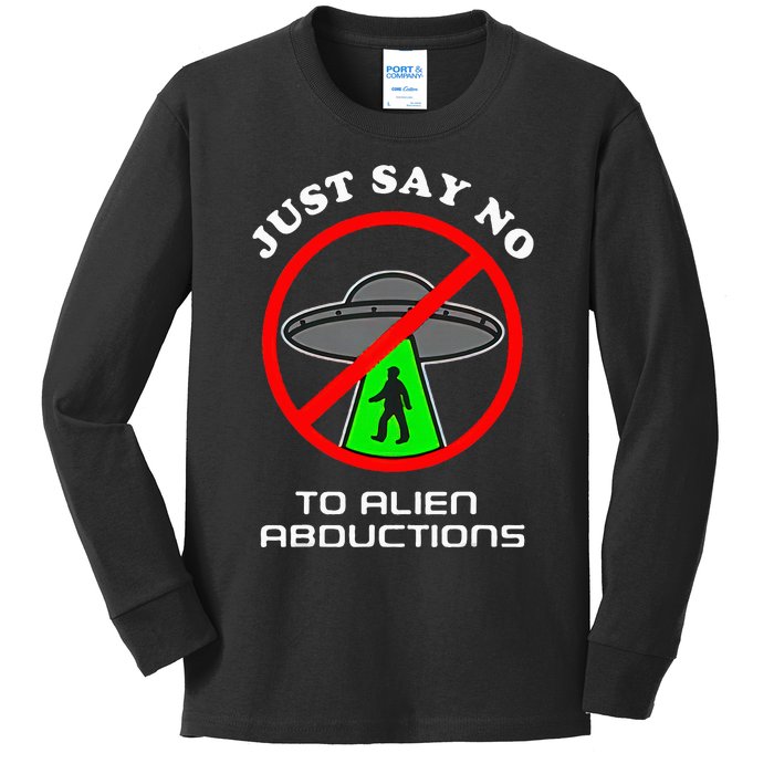 Just Say No To Alien Abductions Kids Long Sleeve Shirt