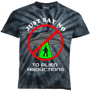 Just Say No To Alien Abductions Kids Tie-Dye T-Shirt