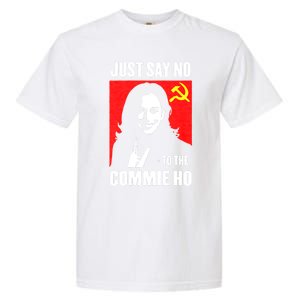 Just Say No To The Commie Ho Garment-Dyed Heavyweight T-Shirt