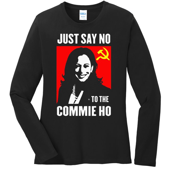 Just Say No To The Commie Ho Ladies Long Sleeve Shirt