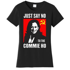 Just Say No To The Commie Ho Women's T-Shirt