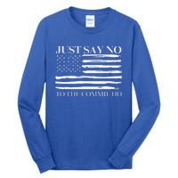 Just Say No Tall Long Sleeve T-Shirt