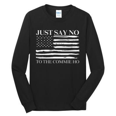 Just Say No Gift Tall Long Sleeve T-Shirt