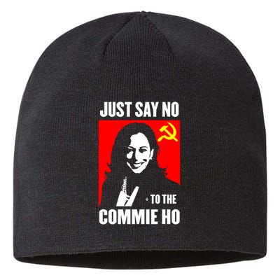 Just Say No To The Commie Ho Kamala Harris Sustainable Beanie