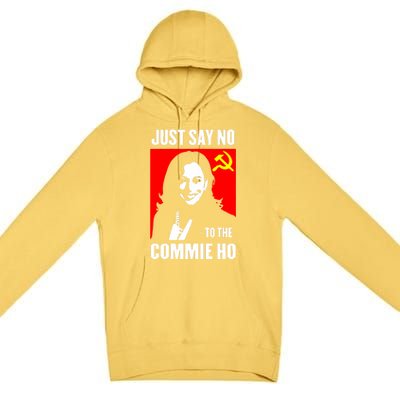 Just Say No To The Commie Ho 2024 Premium Pullover Hoodie