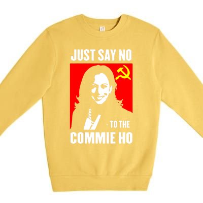 Just Say No To The Commie Ho 2024 Premium Crewneck Sweatshirt