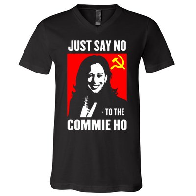 Just Say No To The Commie Ho 2024 V-Neck T-Shirt