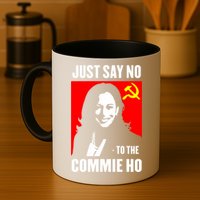 Just Say No To The Commie Ho 2024 Mug