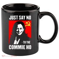 Just Say No To The Commie Ho 2024 11oz C Handle Ceramic Mug
