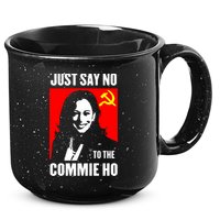 Just Say No To The Commie Ho 2024 15oz Campfire Ceramic Mug
