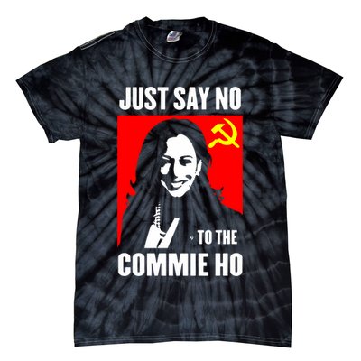 Just Say No To The Commie Ho 2024 Tie-Dye T-Shirt
