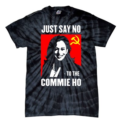 Just Say No To The Commie Ho 2024 Tie-Dye T-Shirt