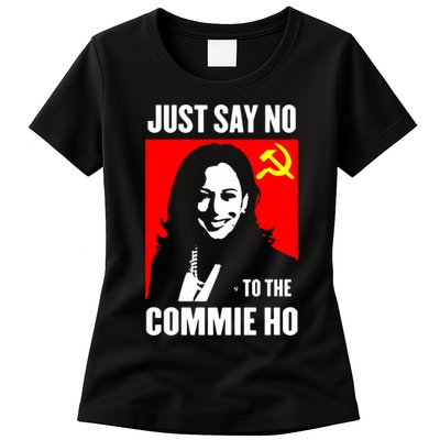 Just Say No To The Commie Ho 2024 Womens T-Shirt