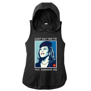 Just Say No To The Commie Ho Harris For President 2024 Ladies PosiCharge Tri-Blend Wicking Draft Hoodie Tank