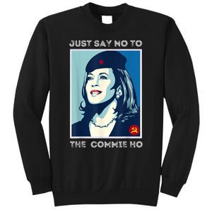 Just Say No To The Commie Ho Harris For President 2024 Sweatshirt