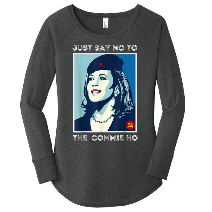 Just Say No To The Commie Ho Harris For President 2024 Women's Perfect Tri Tunic Long Sleeve Shirt