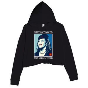 Just Say No To The Commie Ho Harris For President 2024 Crop Fleece Hoodie