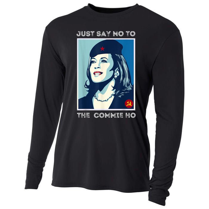 Just Say No To The Commie Ho Harris For President 2024 Cooling Performance Long Sleeve Crew