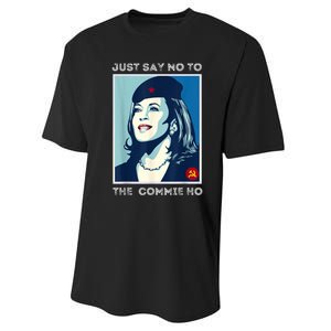 Just Say No To The Commie Ho Harris For President 2024 Performance Sprint T-Shirt