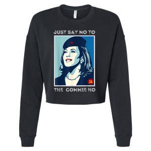 Just Say No To The Commie Ho Harris For President 2024 Cropped Pullover Crew