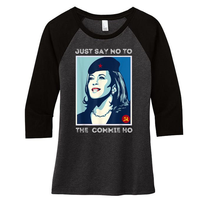 Just Say No To The Commie Ho Harris For President 2024 Women's Tri-Blend 3/4-Sleeve Raglan Shirt