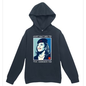 Just Say No To The Commie Ho Harris For President 2024 Urban Pullover Hoodie