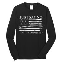 Just Say No Long Sleeve Shirt