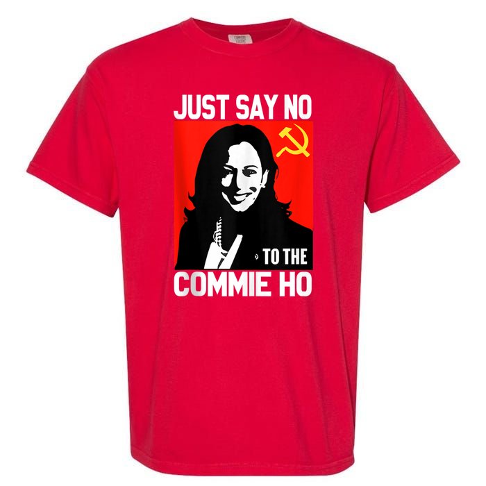 Just Say No To The Commie Ho Kamala Garment-Dyed Heavyweight T-Shirt