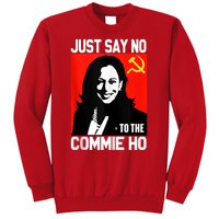 Just Say No To The Commie Ho Kamala Sweatshirt