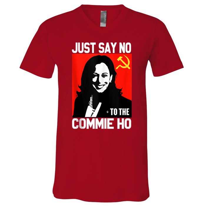 Just Say No To The Commie Ho Kamala V-Neck T-Shirt