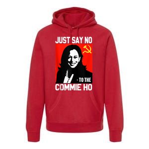 Just Say No To The Commie Ho Kamala Premium Hoodie