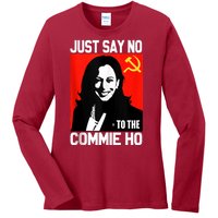 Just Say No To The Commie Ho Kamala Ladies Long Sleeve Shirt