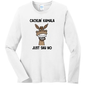 Just Say No Cacklin Kamala Donkey Funny Ladies Long Sleeve Shirt