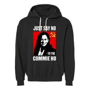 Just Say No To The Commie Ho Garment-Dyed Fleece Hoodie