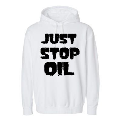 Just Stop Oil Garment-Dyed Fleece Hoodie