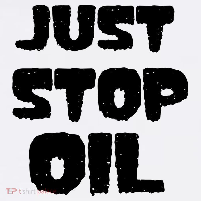 Just Stop Oil T-Shirt