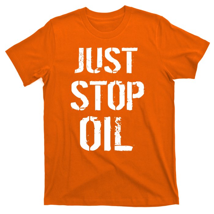 Just Stop Oil Climate Crisis T-Shirt